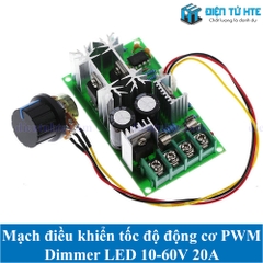Mạch điều khiển tốc độ động cơ PWM - dimmer LED DC 10-60V 20A
