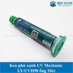 Keo phủ xanh UV Mechanic LY-UVH90 Ống 10cc