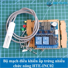 Mạch điều khiển ấp trứng nhiều chức năng HTE-INC02