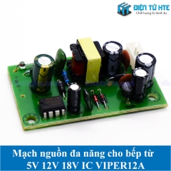 Mạch nguồn đa năng cho bếp từ 5V 12V 18V IC VIPER12A