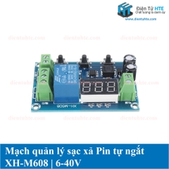 Mạch sạc xả Pin tự ngắt có bảo vệ XH-M608