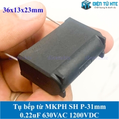 Tụ bếp từ  MKPH SH 0.22uF 5% 630VAC 1200DC pitch 31mm Đen size 36x13x23mm