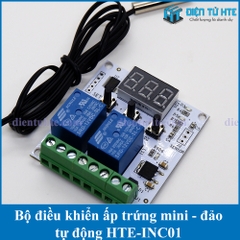 Mạch kiểm soát nhiệt độ ấp trứng có đảo HTE-INC01