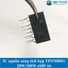 IC điều khiển nguồn xung tích hợp TFS760HG eSIP-16 chính hãng