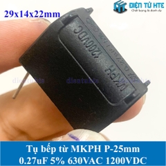 Tụ bếp từ MKPH 0.27uF 5% 630VAC 1200DC pitch 25mm Đen size 29x14x22mm