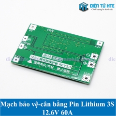 Mạch bảo vệ - cân bằng Pin Lithium 3S 11.1V 12.6V dòng tải 60A