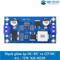 Mạch giảm áp DC-DC ngõ ra 12V 6A 72W - XH-M250