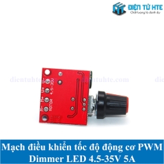 Mạch điều khiển động cơ PWM - dimmer LED DC 5A 4.5V - 35V