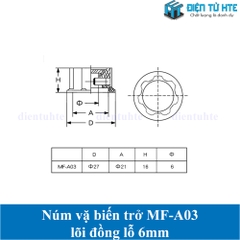 Núm vặn biến trở MF-A03 lõi đồng lỗ 6mm