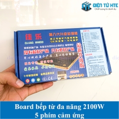 Board bếp từ đa năng 5 phím cảm ứng - mạch lớn - 2100W