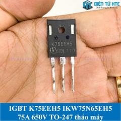 [THÁO MÁY] IGBT TRENCHSTOP K75EEH5 IKW75N65EH5 75A 650V TO-247 chính hãng