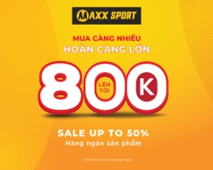 MUA CÀNG NHIỀU HOÀN CÀNG LỚN TỚI 800K