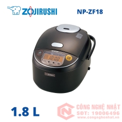 Nồi cơm điện Cao tần Áp Suất Zojirushi NP-ZF18-TD 1.8 lit MỚI 100%