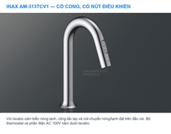 INAX AM-313TCV1 – AM-313TCV1 dạng cổ cong, có nút tay và chuyển nóng lạnh trên đầu vòi.