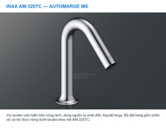 INAX AM-320TC – INAX AM-320TC AutoMarge MX: thân vòi cong gọn, bộ cảm biến và hòa nhiệt nóng lạnh.