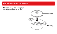 Đậy nắp kính vào nồi trong trước khi gia nhiệt theo công thức.