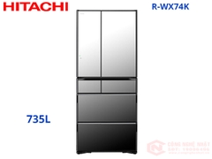 Tủ lạnh 6 cánh Hitachi R-WX74K HÀNG NỘI ĐỊA NHẬT