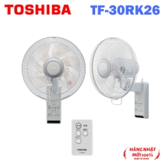 Quạt treo tường Toshiba TF-30RK26 Cao Cấp - Model 2023