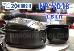 Nồi cơm Cao tần IH Zojirushi NP-VD18 chính hãng 90% đã chuyển lên điện 220V