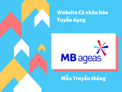 Mẫu Website cá nhân hóa dành cho Tuyển dụng Truyền thống tại: MB Ageas