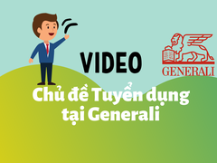 Video chủ đề tuyển dụng tại Công ty Bảo Hiểm Generali