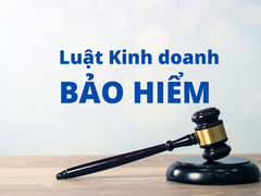 Luật Kinh doanh Bảo hiểm_Video các điều khoản liên quan đến Bảo hiểm Nhân thọ