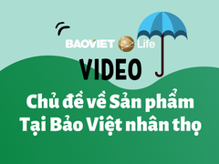 Video chủ đề Sản phẩm bảo hiểm tại Công ty Bảo hiểm Bảo Việt Nhân Thọ