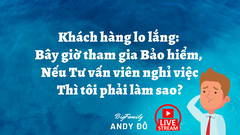 Khách hàng lo lắng: Bây giờ tham gia Bảo hiểm, Nếu Tư vấn viên nghỉ việc thì tôi phải làm sao?