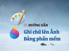 Hướng dẫn ghi chữ lên Ảnh/Tranh bằng phần mềm Paint và Paint 3D