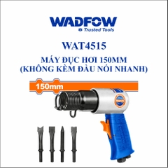 Máy đục hơi 150mm (không kèm đầu nối nhanh) wadfow WAT4515