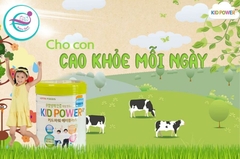 CON CAO KHỎE VƯỢT TRỘI MỖI NGÀY CÙNG KID POWER A+