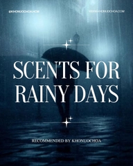 Scent For Rainy Days - Những mùi hương dành cho ngày mưa cực hay mà bạn nên biết! 👋🏻🌧️
