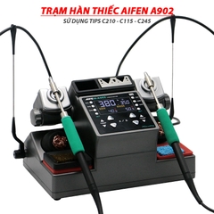 Trạm hàn thiếc AIFEN A902 dùng mũi C115 C210 C245 C470