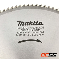 Đĩa cưa nhôm 100 răng 305x25.4mm Makita B-02820