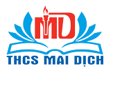 Trường THCS Mai Dịch - Cầu Giấy - Hà Nội