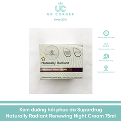 Kem dưỡng phục hồi da Superdrug Naturally Radiant Renewing Night Cream 75ml