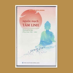 NGUỒN MẠCH TÂM LINH (Pháp thoại 1992-1995) - Thích Nữ Trí Hải