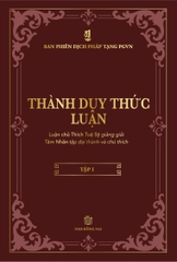 Sách Mới - THÀNH DUY THỨC LUẬN (Thích Tuệ Sỹ giảng giải, Tâm Nhãn tập đại thành và chú thích) - BÌA CỨNG - Phiên Bản Có Phí