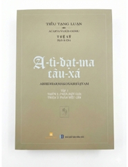 Mới tái bản - A-tì-đạt-ma Câu-xá (Tập I: thiên Phân biệt Giới, Phân biệt Căn) - Tuệ Sỹ - in lần 4 (Định bản)