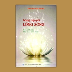 BÓNG NGUYỆT LÒNG SÔNG (Pháp thoại 1990-2000) - Thích Nữ Trí Hải
