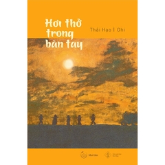 Hơi Thở Trong Bàn Tay - Thái Hạo