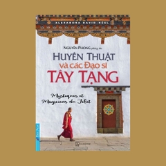 HUYỀN THUẬT VÀ CÁC ĐẠO SỸ TÂY TẠNG