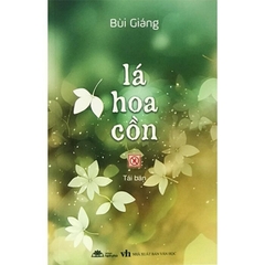 Lá hoa cồn - Thơ Bùi Giáng - Mới tái bản T7/2024