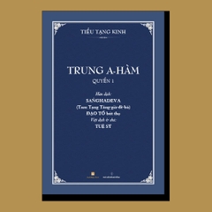 Trung A-hàm (Bộ 5 quyển, Tuệ Sỹ dịch và chú)