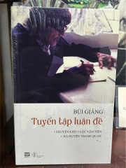 BÙI GIÁNG - TUYỂN TẬP LUẬN ĐỀ