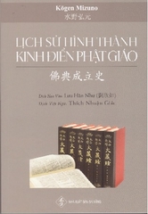 Sách mới - LỊCH SỬ HÌNH THÀNH KINH ĐIỂN PHẬT GIÁO
