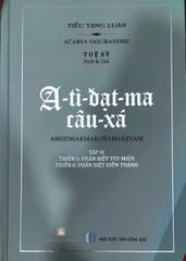 A-tì-đạt-ma câu-xá, tập IV (thiên Phân biệt Tùy miên, Phân biệt Hiền thánh) - In lần 2, 2021 - Tuệ Sỹ