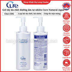 GEL TẨY DA CHẾT CURE NATURAL AQUA 250G - 4589563520102