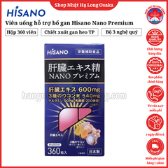 VIÊN UỐNG BỔ GAN HISANO NANO PREMIUM 360 VIÊN NÉN VỚI CHIẾT XUẤT GAN VÀ 3 LOẠI NGHỆ - 4570005540031