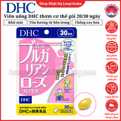 VIÊN UỐNG HOA HỒNG BULGARIA DHC THƠM CƠ THỂ GÓI 20/30 NGÀY
